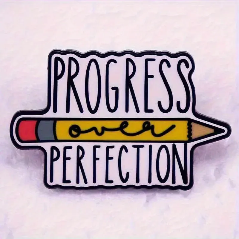 "Progress over Perfection" Enamel Pin Badge